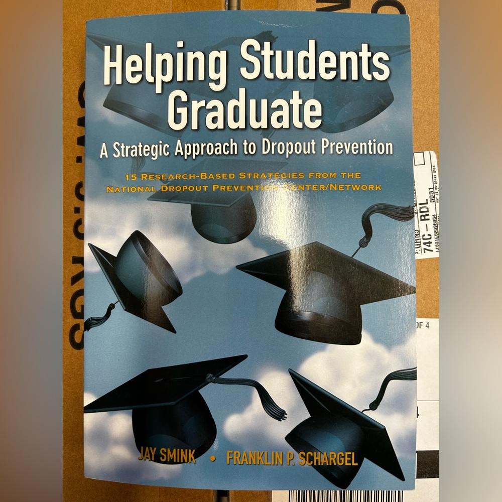 Helping Students Graduate by Smink and Schargel ISBN 1-930556-75-6